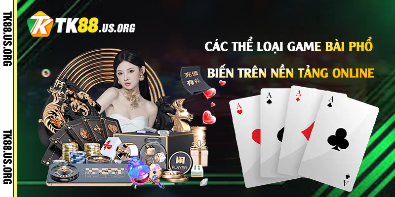 Game Đánh Bài Online - Trang Cá Cược Game Online Casino 3 Các thể loại game bài phổ biến trên nền tảng online