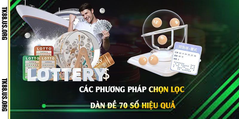 Dàn Đề 70 Số Khung 2 Ngày - Cách Chọn Lọc Dàn Đề Siêu Dễ Trúng 15 Các-Phương-Pháp-Chọn-Lọc-Dàn-Đề-70-Số-Hiệu-Quả