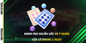 Khám-phá-nguồn-gốc-và-ý-nghĩa-của-Lô-Khung-1-Ngày